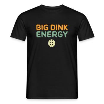 Big Dink Energy Pickleball Funny Pickle Ball Lover - Men's T-Shirt - black - Front - AI Model Male 178 light (178cm)
