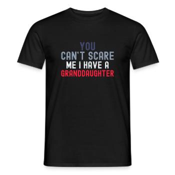 You Cant Scare Me I Have Granddaughter Funny Fathe - Men's T-Shirt - black - Front - AI Model Male 178 light (178cm)