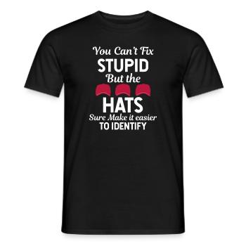 Sie können Dummheit nicht reparieren, aber die Hüte schaffen es sicher - Männer T-Shirt - Schwarz - Vorne - AI Model Male 178 light (178cm)