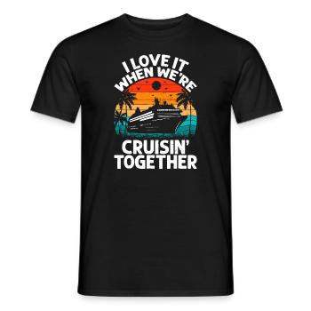 I Love It When We're Cruisin Together Retro Vintag - Men's T-Shirt - black - Front - AI Model Male 178 light (178cm)