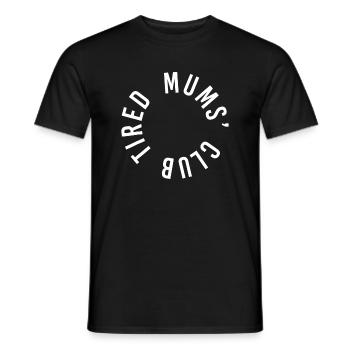 Tired Mums Club New Baby Mum Mother Parent Funny M - Men's T-Shirt - black - Front - AI Model Male 178 light (178cm)