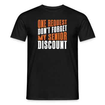 Pensioner Pension Dont Forget My Senior Discount - Men's T-Shirt - black - Front - AI Model Male 178 light (178cm)