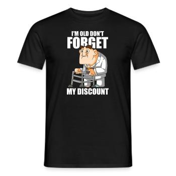 Rentner Rente Humor Dont Forget My Discount - Männer T-Shirt - Schwarz - Vorne - AI Model Male 178 light (178cm)