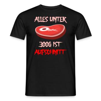 Alles unter 300g ist Aufschnitt - Männer T-Shirt - Schwarz - Vorne - AI Model Male 178 light (178cm)