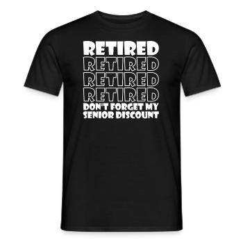 Pensioner Pension Dont Forget My Senior Discount - Men's T-Shirt - black - Front - AI Model Male 178 light (178cm)