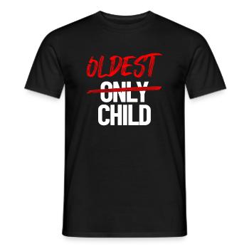 Oldest Child Not Only Child Funny Sibling Oldest C - Men's T-Shirt - black - Front - AI Model Male 178 light (178cm)