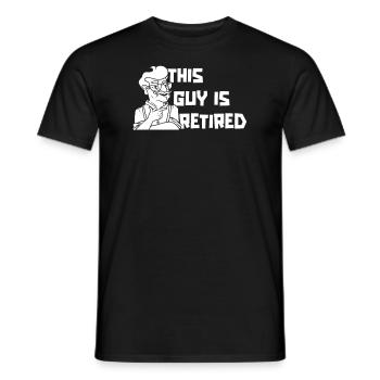 Pensioner Pension Guy This Guy Is Retired - Men's T-Shirt - black - Front - AI Model Male 178 light (178cm)