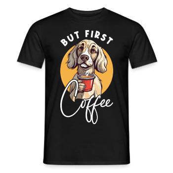 Coffee But First Coffee Dog Animal Saying Funny - Men's T-Shirt - black - Front - AI Model Male 178 light (178cm)