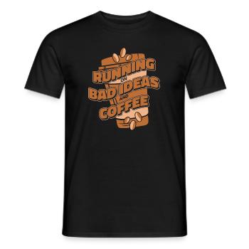 Schwarzer Humor Kaffee Running On Coffee - Männer T-Shirt - Schwarz - Vorne - AI Model Male 178 light (178cm)