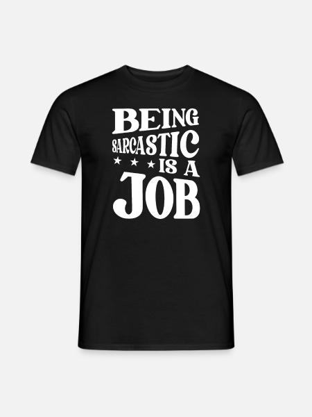Black humor sarcasm - Men's T-Shirt - black