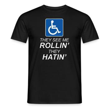 Sie sehen mich ROLLEN - Sie HASSEN | Lustiger Wheelcha - Männer T-Shirt - Schwarz - Vorne - AI Model Male 178 light (178cm)