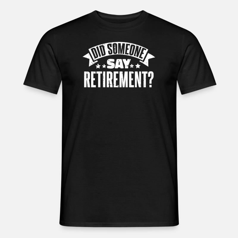 Rentner Rente Witzig - Männer T-Shirt - Schwarz