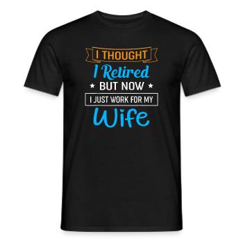 I Thought I Retired But Now I Just Work - Men's T-Shirt - black - Front - AI Model Male 178 light (178cm)