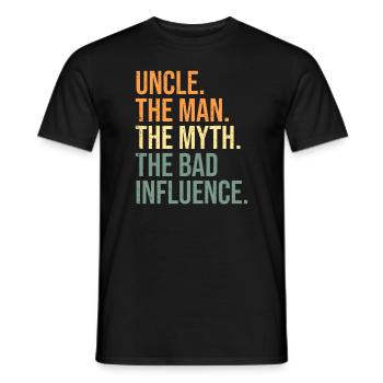 Mens Onkel Der Mann Der Mythos Der schlechte Einfluss - Männer T-Shirt - Schwarz - Vorne - AI Model Male 178 light (178cm)