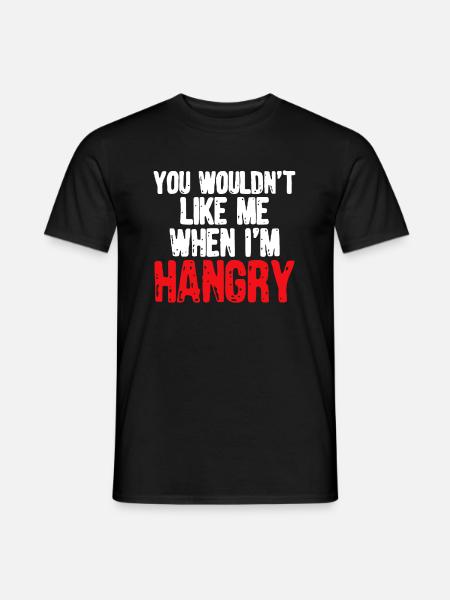 Tu ne m’aimerais pas quand j’ai faim - T-shirt homme - noir