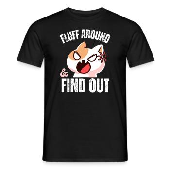 Fluff Around and find out Funny Sarcastic Cat Lady - Men's T-Shirt - black - Front - AI Model Male 178 light (178cm)
