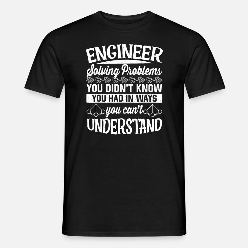 Engineer Solving Problems Men’s T-shirt