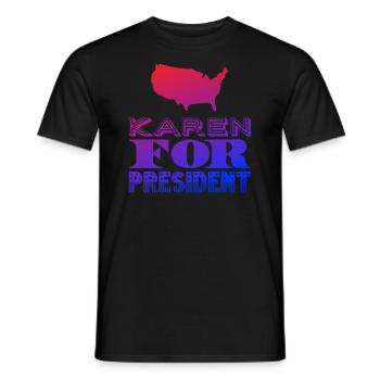 Karen for President - Männer T-Shirt - Schwarz - Vorne - AI Model Male 178 light (178cm)