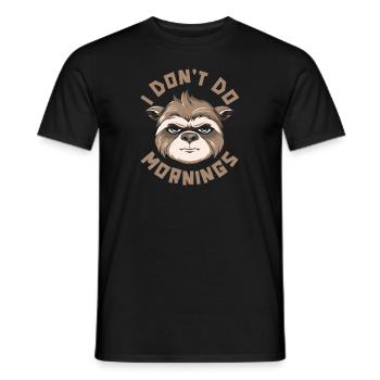 Faultier Witzig I Dont Do Mornings - Männer T-Shirt - Schwarz - Vorne - AI Model Male 178 light (178cm)
