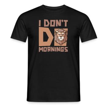 Leo Funny I Don't Do Mornings - Men's T-Shirt - black - Front - AI Model Male 178 light (178cm)