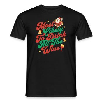 Most Likely To Drink All The Wine Christmas Fun - Men's T-Shirt - black - Front - AI Model Male 178 light (178cm)