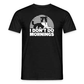 Border Collie Drôle Je Ne Fais Pas De Matins - T-shirt homme - noir - Devant - AI Model Male 178 light (178cm)
