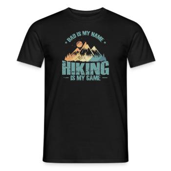 Dad is my Name Hiking is my Game Nature Hobby - Men's T-Shirt - black - Front - AI Model Male 178 light (178cm)