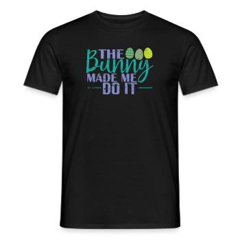The Bunny Made me do it Easter Easter Eggs - Men's T-Shirt - black - Front - AI Model Male 178 light (178cm)