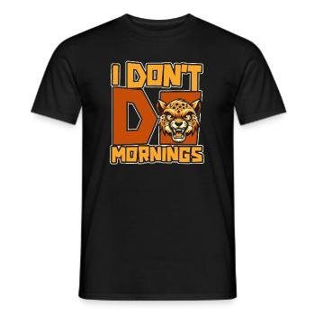 Cheetah Funny I Don't Do Mornings - Men's T-Shirt - black - Front - AI Model Male 178 light (178cm)