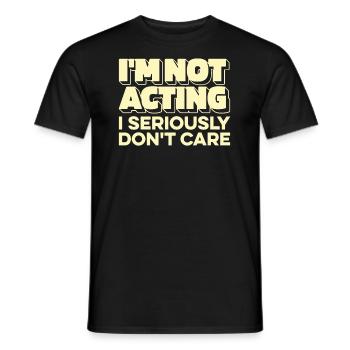 Schwarzer Humor I Dont Care - Männer T-Shirt - Schwarz - Vorne - AI Model Male 178 light (178cm)