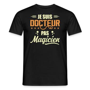 Je Suis Docteur Pas Magicien Cadeau Pour Médecin - T-shirt homme - noir - Devant - AI Model Male 178 light (178cm)