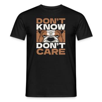 Bulldogge Witzig Dont Know Dont Care - Männer T-Shirt - Schwarz - Vorne - AI Model Male 178 light (178cm)