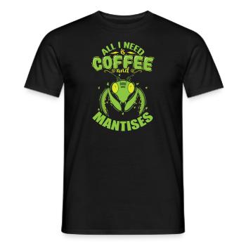 All I need is Coffee and Mantises - Männer T-Shirt - Schwarz - Vorne - AI Model Male 178 light (178cm)