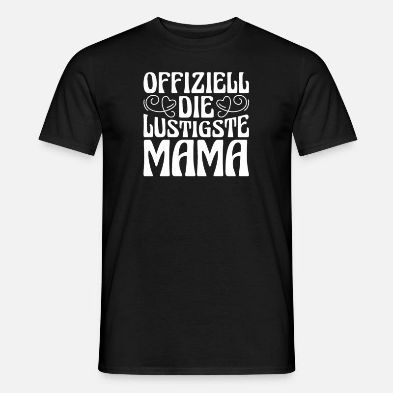 Mama Mutter Funniest Mom - Men’s T-shirt - black