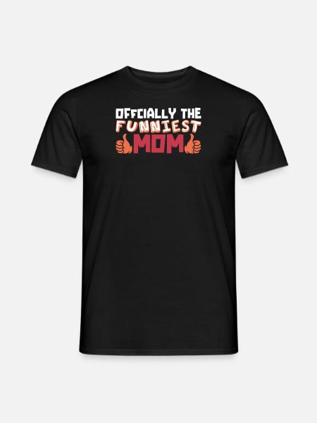 Mama Mutter Funniest Mom - Men's T-Shirt - black