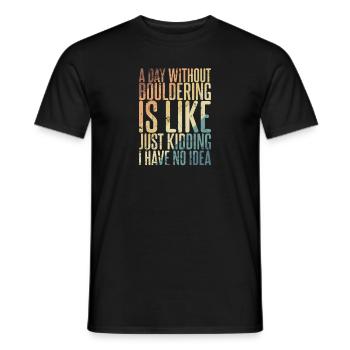 Une journée sans escalade de bloc ne ressemble à aucune idée - T-shirt homme - noir - Devant - AI Model Male 178 light (178cm)