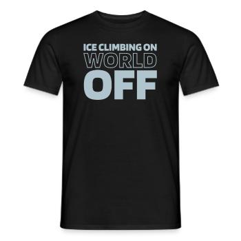 Eisklettern Ice Climbing On World Off - Männer T-Shirt - Schwarz - Vorne - AI Model Male 178 light (178cm)