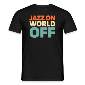 Musique Jazz Jazz On World Off - T-shirt homme - noir - Devant - AI Model Male 178 light (178cm)