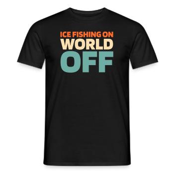 Eisfischen Eisangeln Ice Fishing On World Off - Männer T-Shirt - Schwarz - Vorne - AI Model Male 178 light (178cm)