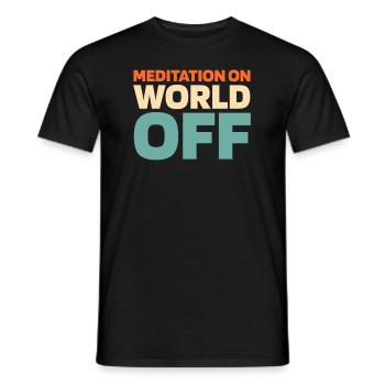 Méditation Méditation Méditation Sur le Monde Hors Monde - T-shirt homme - noir - Devant - AI Model Male 178 light (178cm)