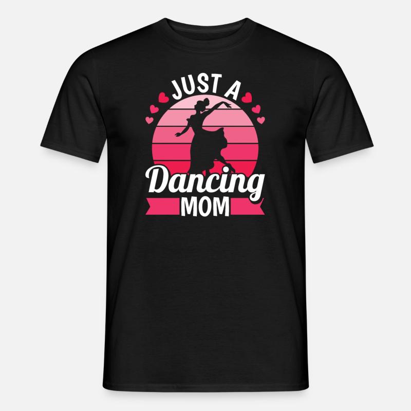 Danseuse Danseuse Juste Une Maman Qui Danse - T-shirt homme - noir