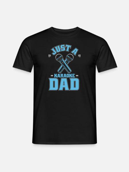 Karaoke Just A Karaoke Dad - Men's T-Shirt - black