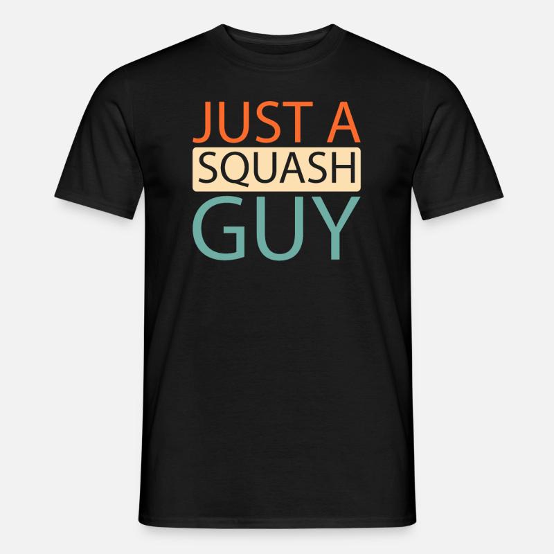 Squash Just A Squash Guy - Männer T-Shirt - Schwarz