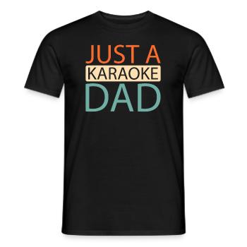 Karaoke Just A Karaoke Dad - Men's T-Shirt - black - Front - AI Model Male 178 light (178cm)
