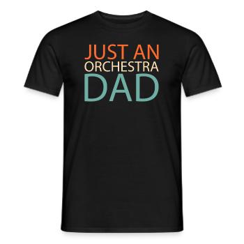 Orchester Just An Orchestra Dad - Männer T-Shirt - Schwarz - Vorne - AI Model Male 178 light (178cm)