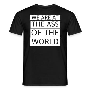 Wir sind am Arsch der Welt | lustige Sprüche - Männer T-Shirt - Schwarz - Vorne - AI Model Male 178 light (178cm)
