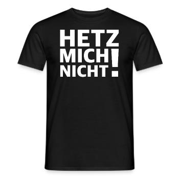 Nicht hetzen | lustige Sprüche, Sarkasmus - Männer T-Shirt - Schwarz - Vorne - AI Model Male 178 light (178cm)