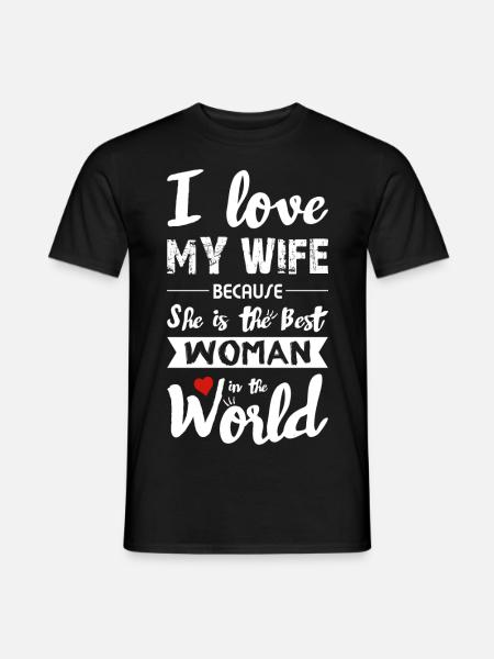 I Love my Wife - Best Woman - Mænd T-shirt - sort