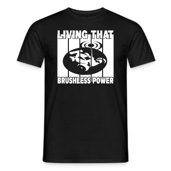 Living That Brushless Power - Männer T-Shirt - Schwarz - Vorne - AI Model Male 178 light (178cm)
