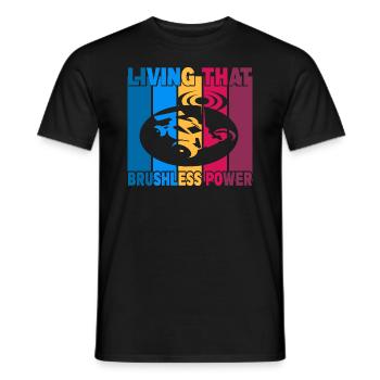 Living That Brushless Power - Männer T-Shirt - Schwarz - Vorne - AI Model Male 178 light (178cm)